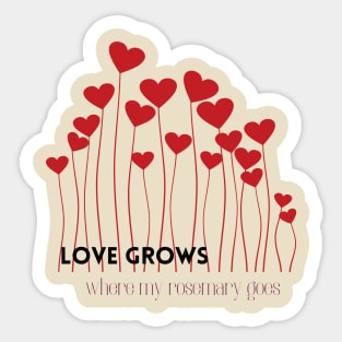 Love Grows Sticker